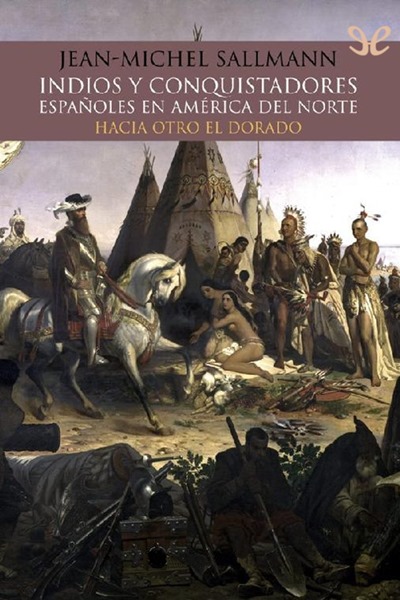 libro gratis Indios y conquistadores españoles en América del Norte