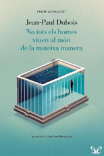 descargar libro No tots els homes viuen al món de la mateixa manera