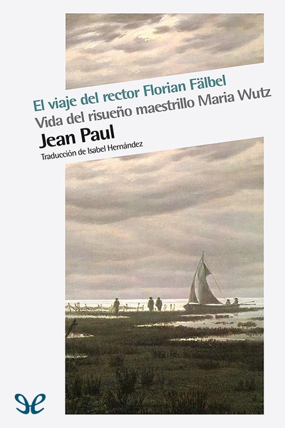 descargar libro El viaje del rector Florian Fälbel