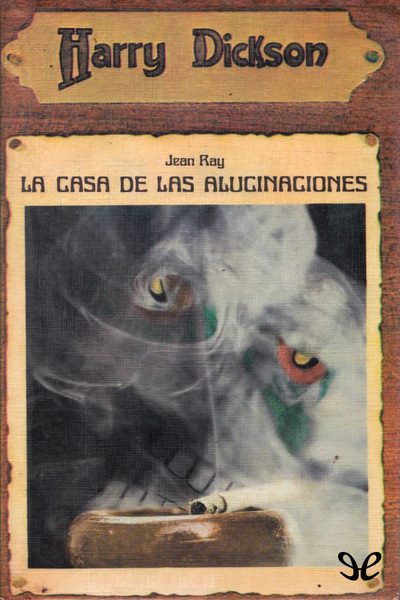 descargar libro La casa de las alucinaciones