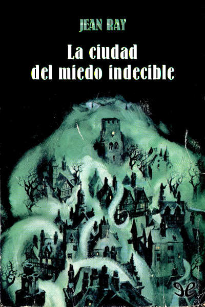 descargar libro La ciudad del miedo indecible