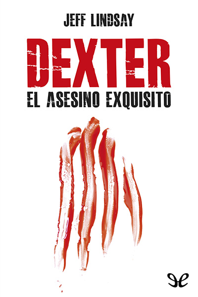 descargar libro Dexter, el asesino exquisito