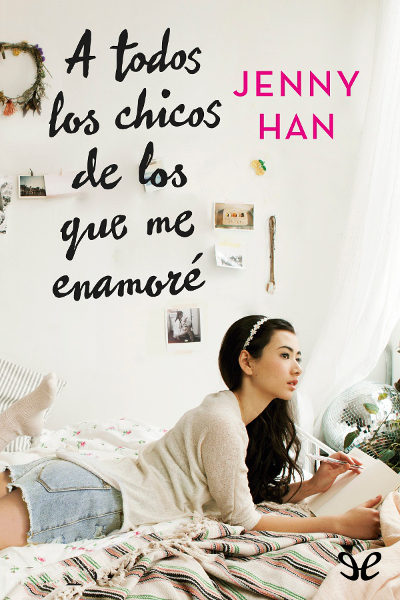 descargar libro A todos los chicos de los que me enamoré