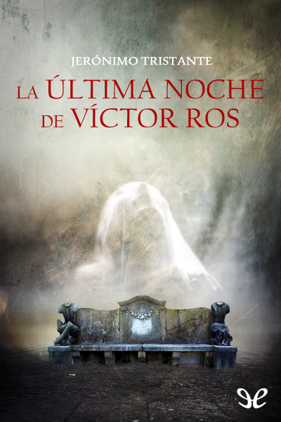 descargar libro La última noche de Víctor Ros