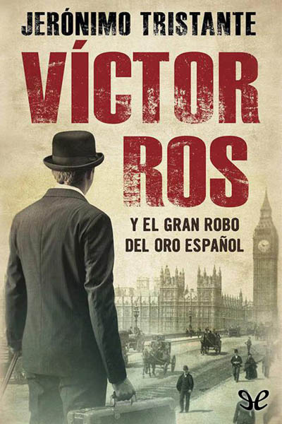 libro gratis Victor Ros y el gran robo del oro español