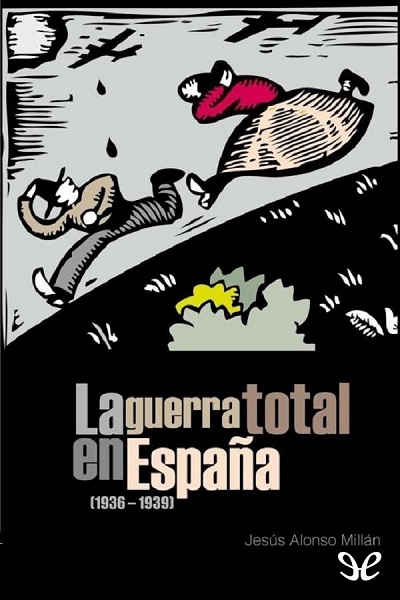 libro gratis La guerra total en España (1936-1939)