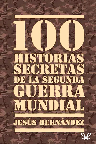 descargar libro 100 historias secretas de la Segunda Guerra Mundial