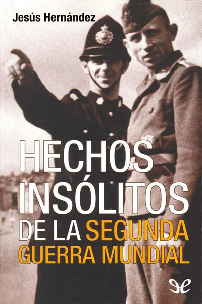 descargar libro Hechos insólitos de la Segunda Guerra Mundial