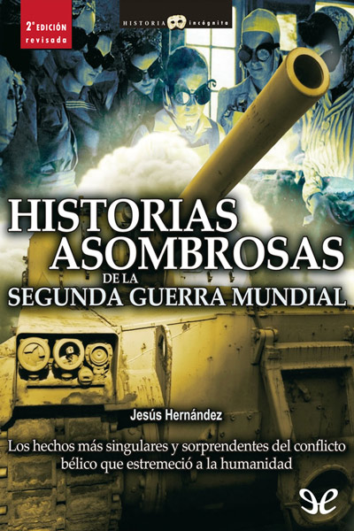 libro gratis Historias asombrosas de la Segunda Guerra Mundial