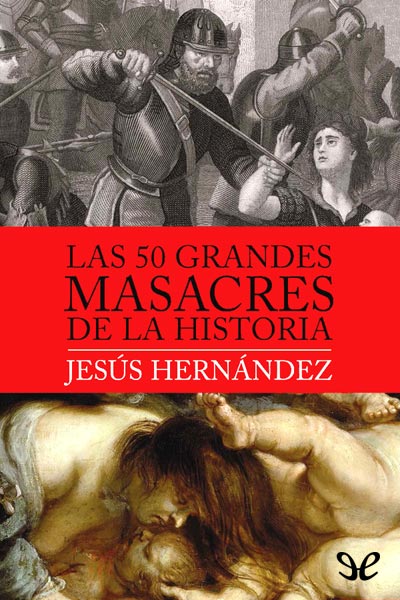 descargar libro Las 50 grandes masacres de la Historia