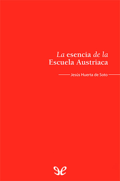 descargar libro La esencia de la Escuela Austriaca