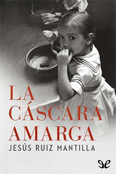 descargar libro La cscara amarga