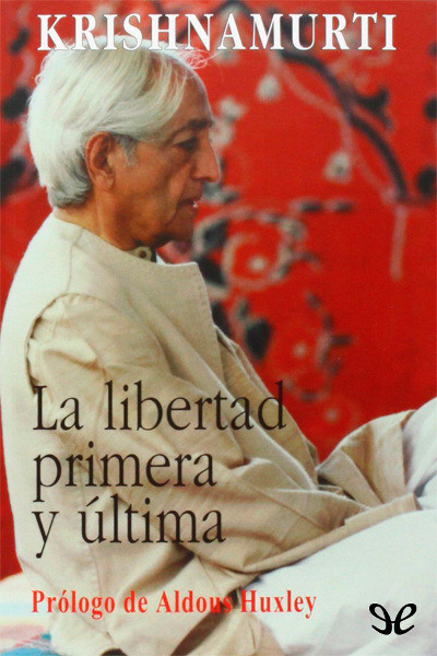 descargar libro La libertad primera y última