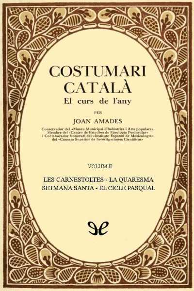 libro gratis Les Carnestoltes. La Quaresma. Setmana Santa. El Cicle Pasqual