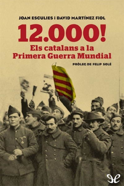 descargar libro 12.000! Els catalans a la Primera Guerra Mundial