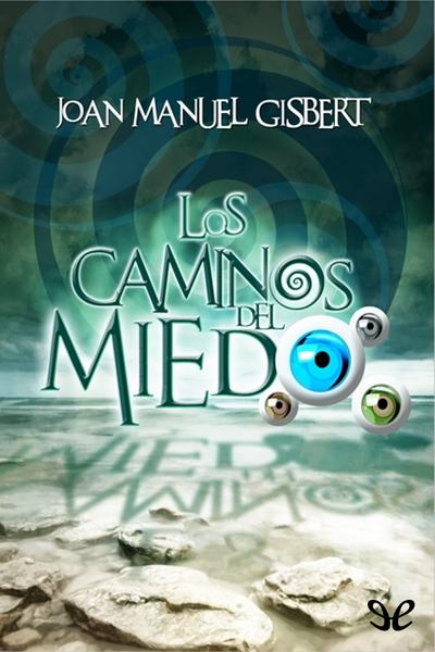 descargar libro Los caminos del miedo