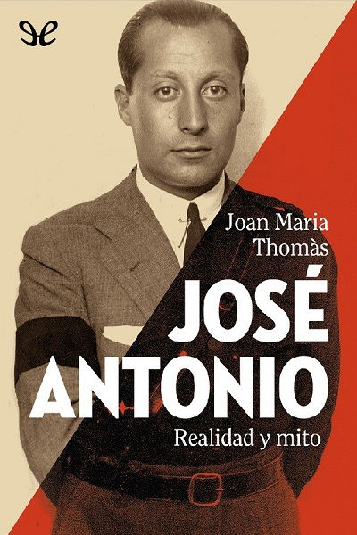 libro gratis José Antonio: realidad y mito