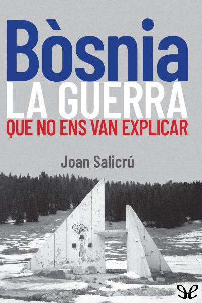 libro gratis Bòsnia, la guerra que no ens van explicar