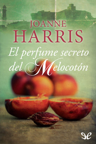 descargar libro El perfume secreto del Melocotón