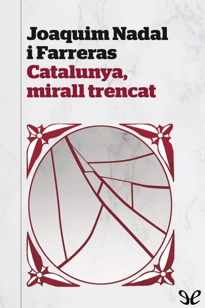 descargar libro Catalunya, mirall trencat