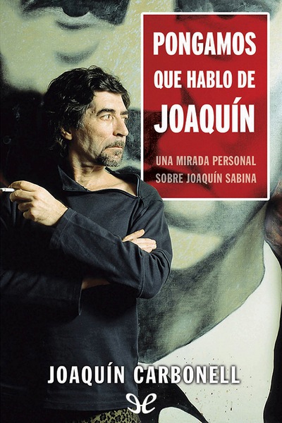 descargar libro Pongamos que hablo de Joaquín