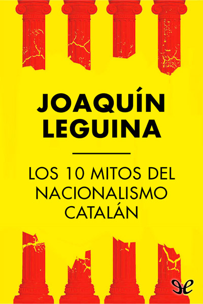 descargar libro Los 10 mitos del nacionalismo catalán