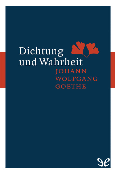 descargar libro Dichtung und Wahrheit