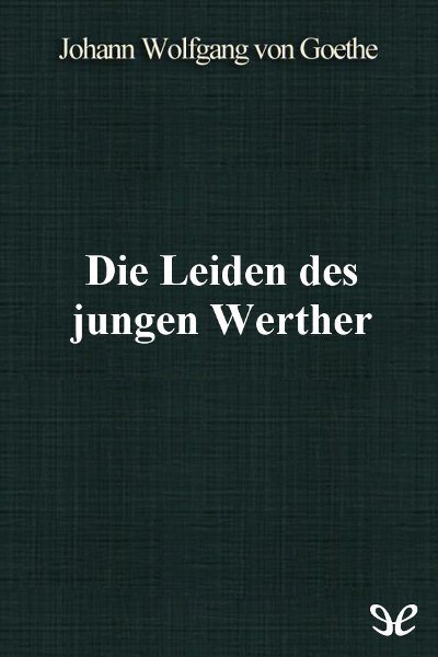 descargar libro Die Leiden des jungen Werther