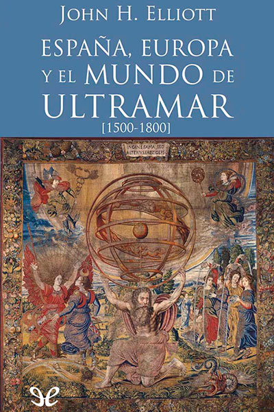 libro gratis España, Europa y el mundo de ultramar (1500-1800)