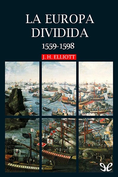 descargar libro La Europa dividida, 1559-1598