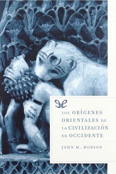 libro gratis Los orígenes orientales de la civilización de Occidente