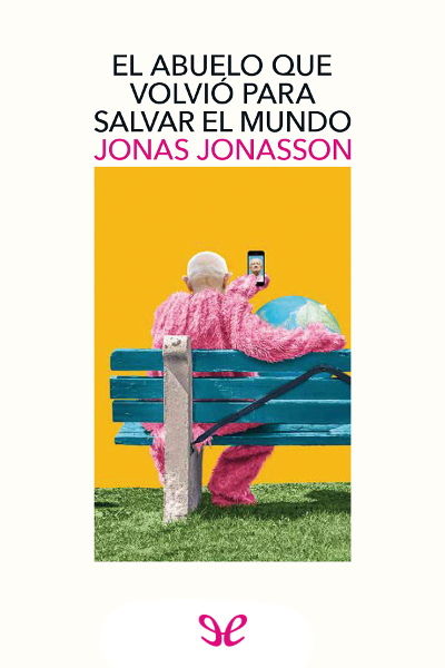 libro gratis El abuelo que volvió para salvar el mundo