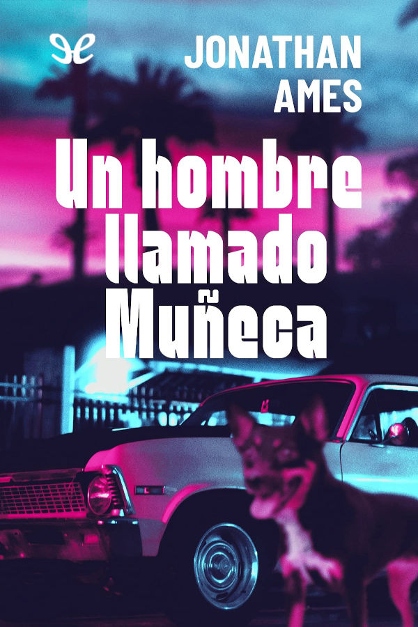 descargar libro Un hombre llamado Muñeca