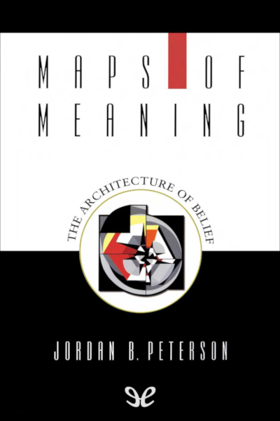 libro gratis Maps of Meaning: The Architecture of Belief