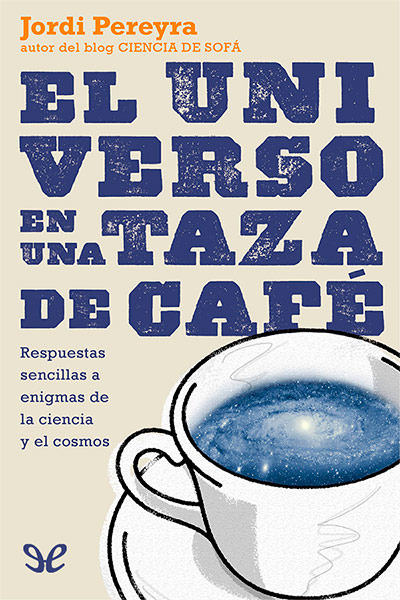 descargar libro El universo en una taza de café