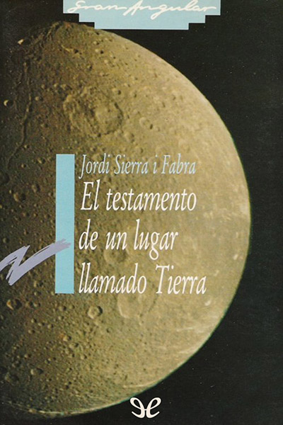 descargar libro El testamento de un lugar llamado Tierra