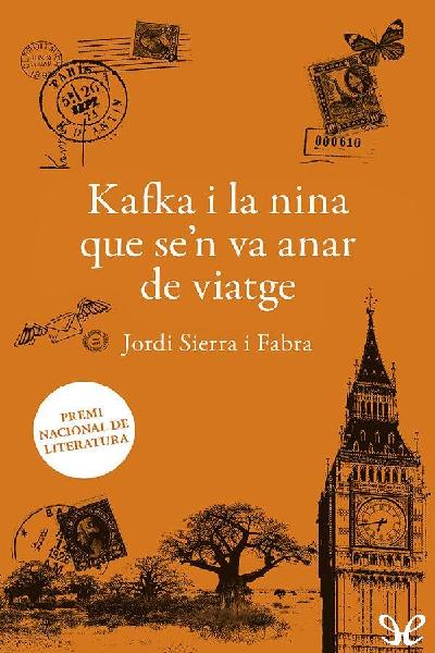 descargar libro Kafka i la nina que sen va anar de viatge