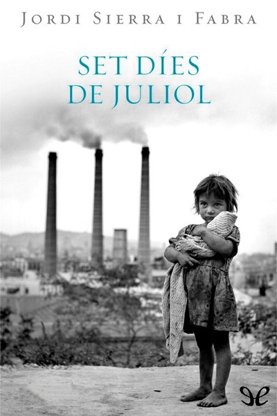 descargar libro Set dies de juliol