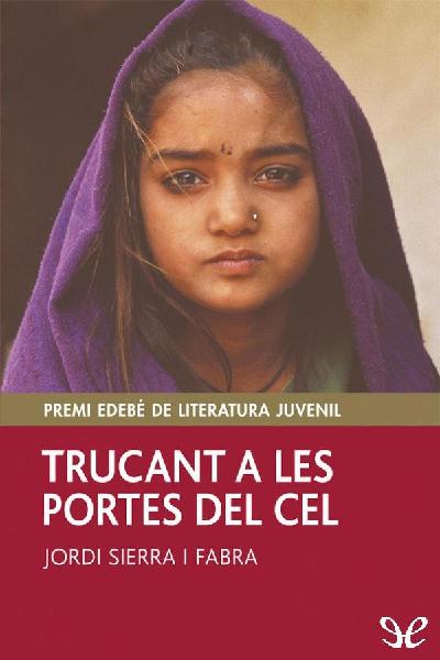 descargar libro Trucant a les portes del cel