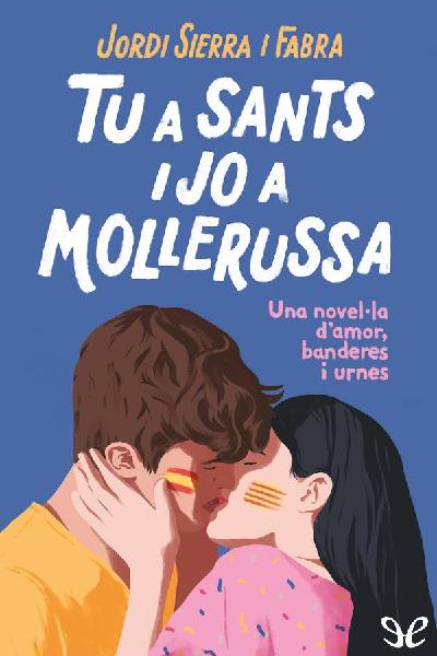 descargar libro Tu a Sants i jo a Mollerussa