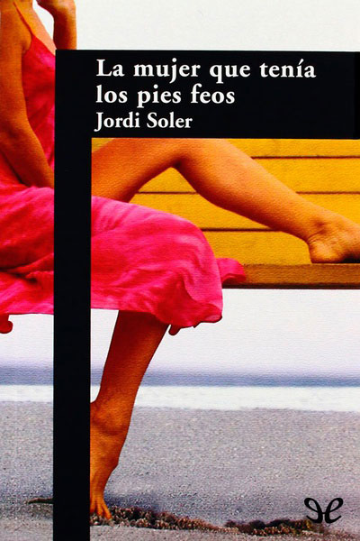 descargar libro La mujer que tenía los pies feos