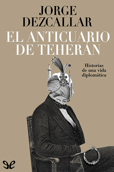 descargar libro El anticuario de Teherán