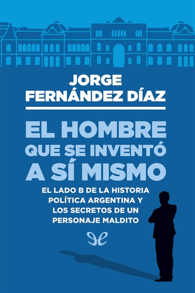 libro gratis El hombre que se inventó a sí mismo