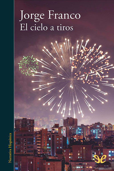 descargar libro El cielo a tiros