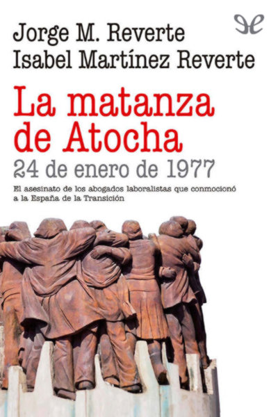 descargar libro La matanza de Atocha. 24 de enero de 1977