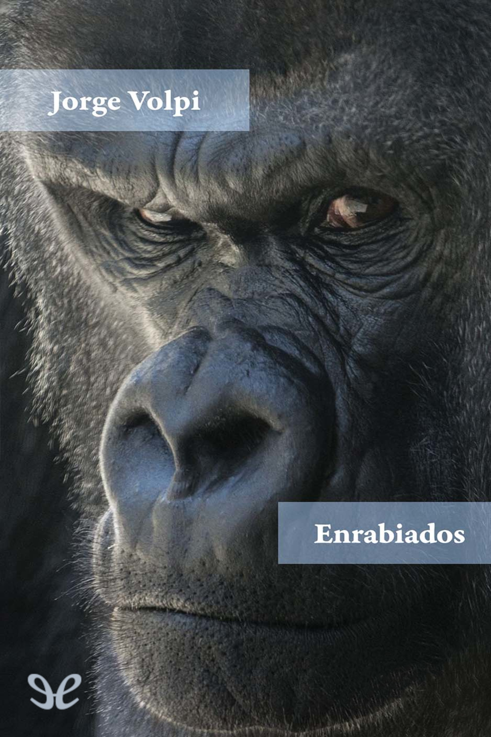 descargar libro Enrabiados