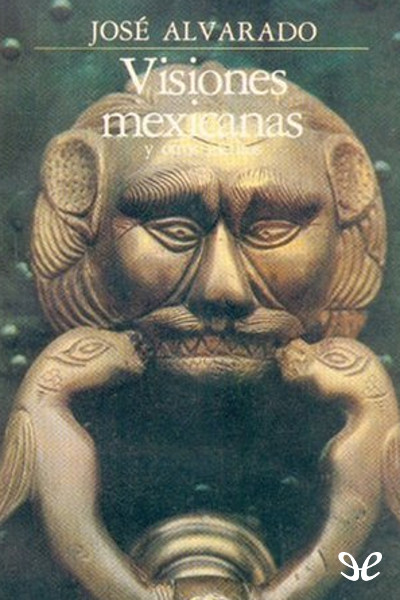 libro gratis Visiones mexicanas