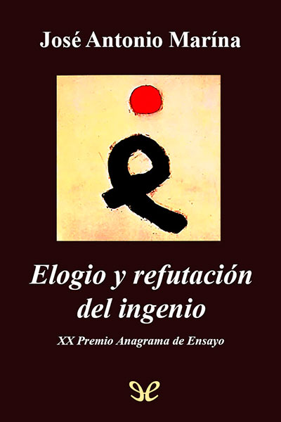 descargar libro Elogio y refutación del ingenio