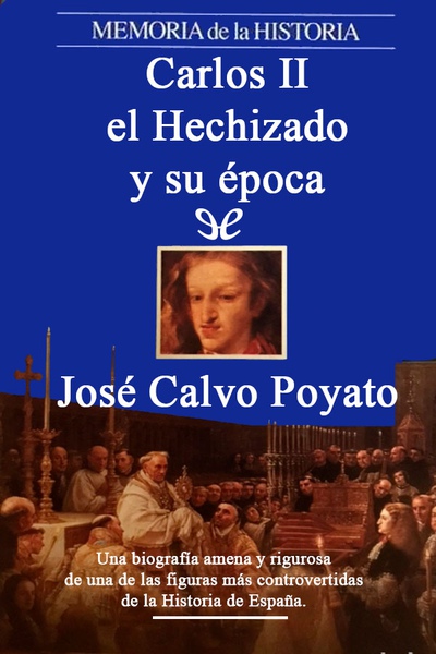 libro gratis Carlos II el Hechizado y su época