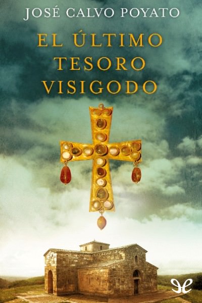 descargar libro El último tesoro visigodo